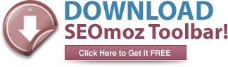 Download the SEOmoz Toolbar Now!